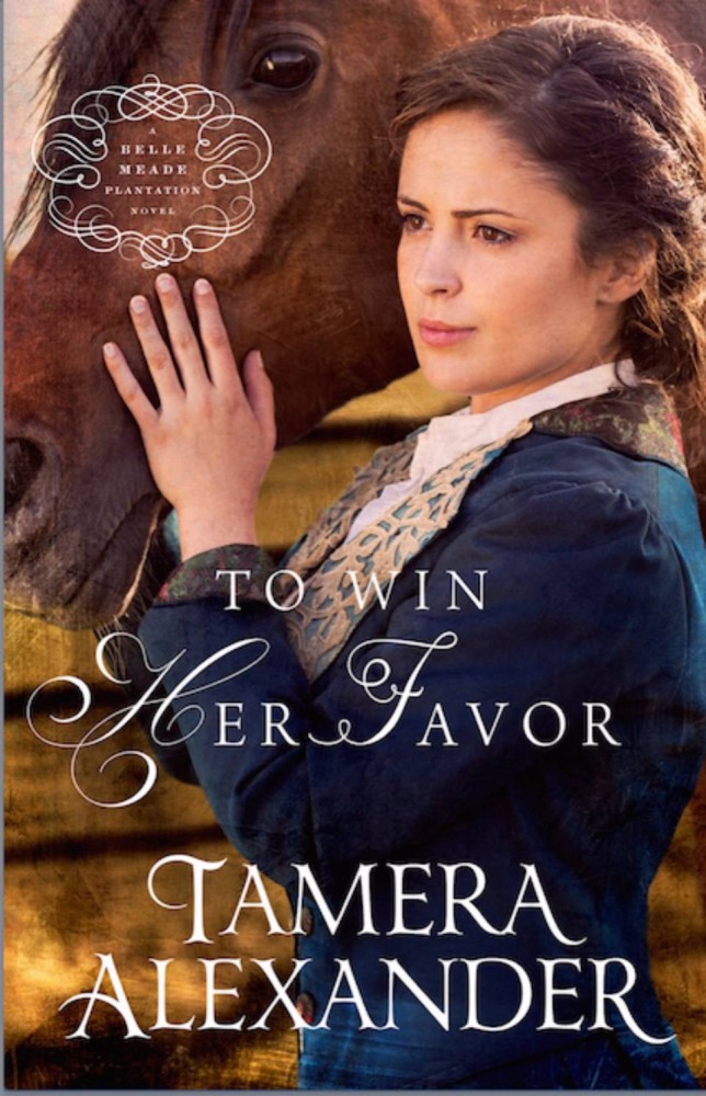 To Win Her Favor, Belle Meade Plantation novels, book 2